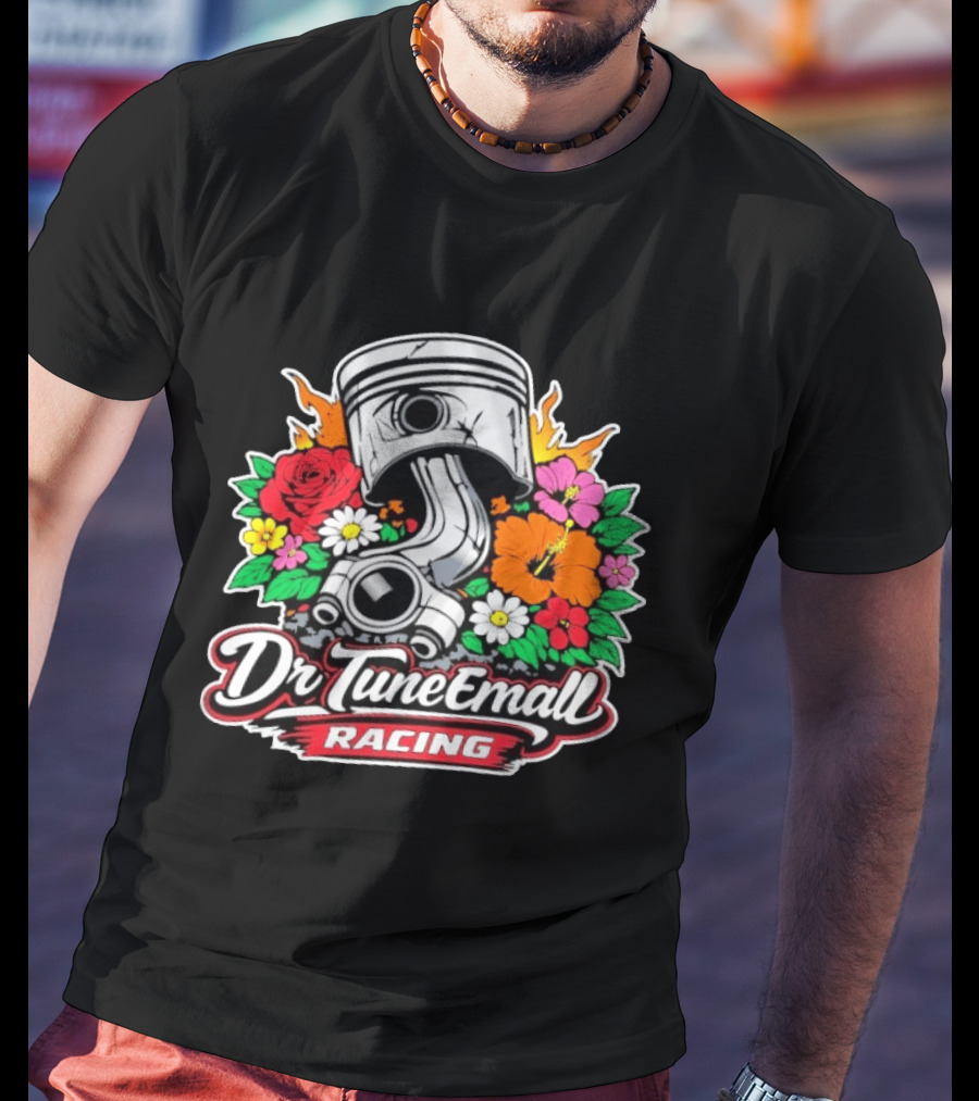 Dr TuneEmAll Racing Piston And Flowers Cleetus McFarland T-Shirt