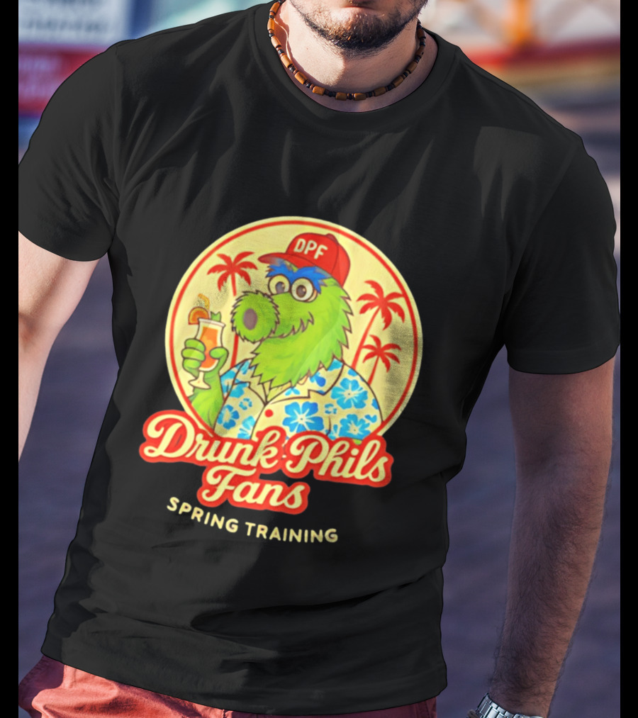 Drunk Phils Fans DPF Mascot Hawaiian Spring Training Palm Trees T-Shirt