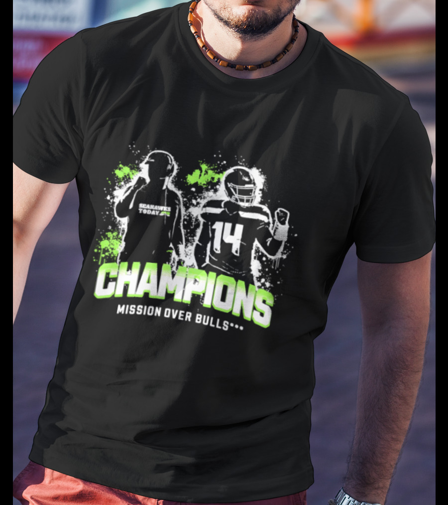Champions Mission Over Bulls 14 Seahawks T-Shirt