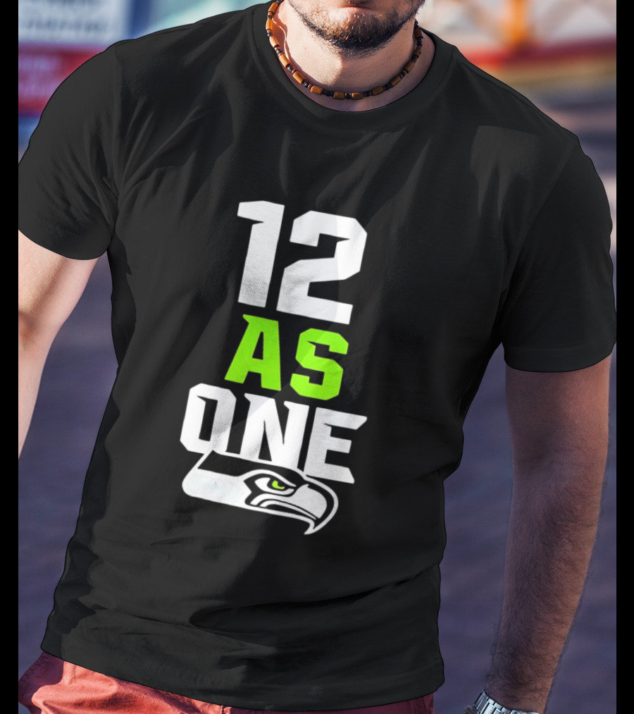 Seattle Seahawks 12 As One Fan Slogan With Team T-Shirt