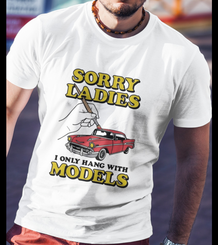 Sorry Ladies I Only Hang With Car Models Vintage Red Classic Car Painting T-Shirt