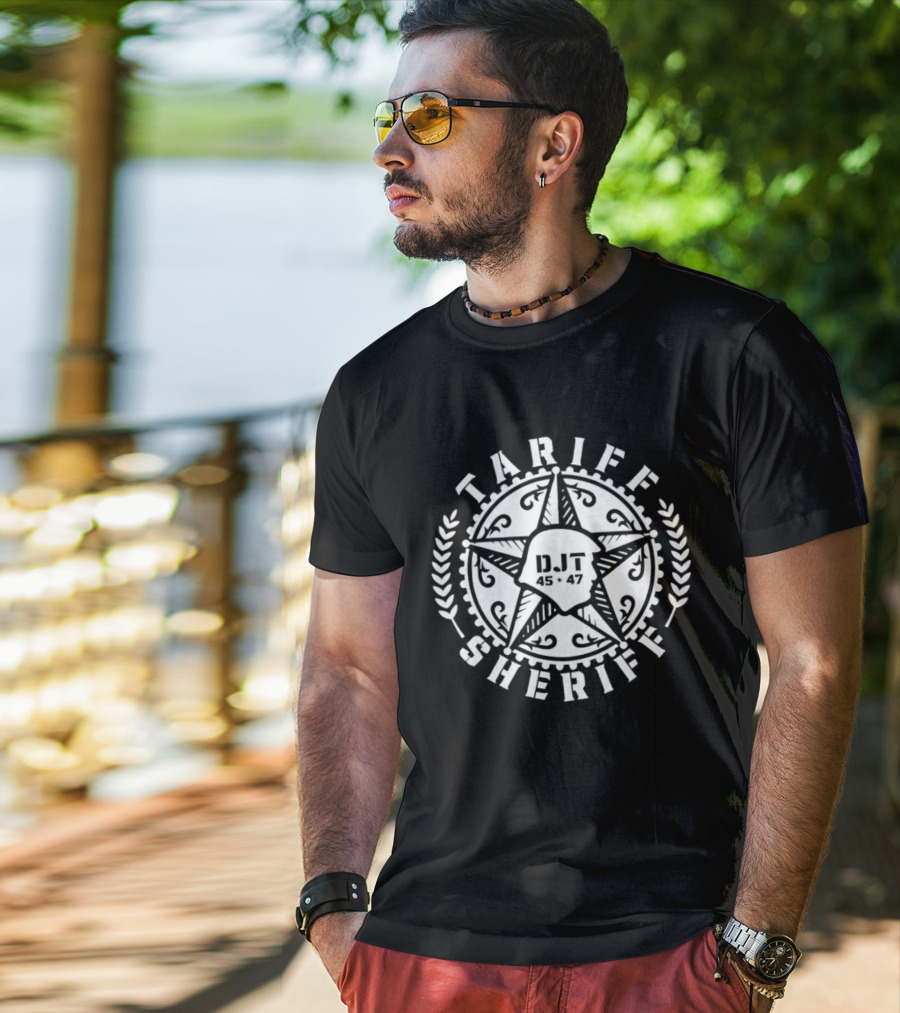 Tariff Sheriff DJT 45 47 Star T-Shirt