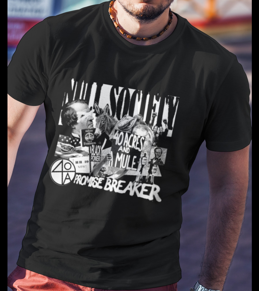 Null Society 40 Acres And Mule Promise Breaker T-Shirt