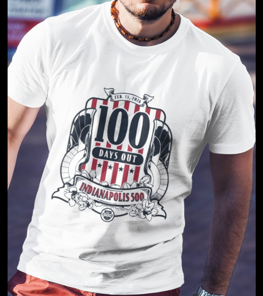 Feb 19 2024 100 Days Out Indianapolis 500 T-Shirt