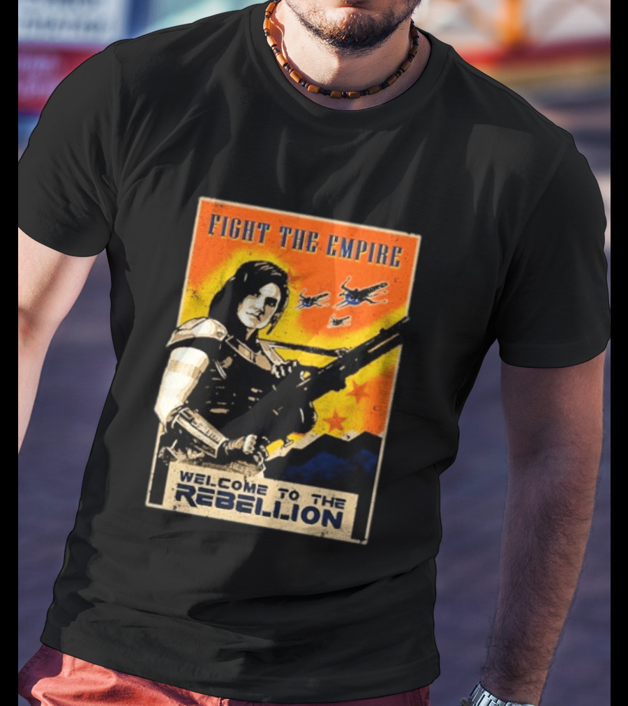 Fight The Empire Welcome To The Rebellion T-Shirt