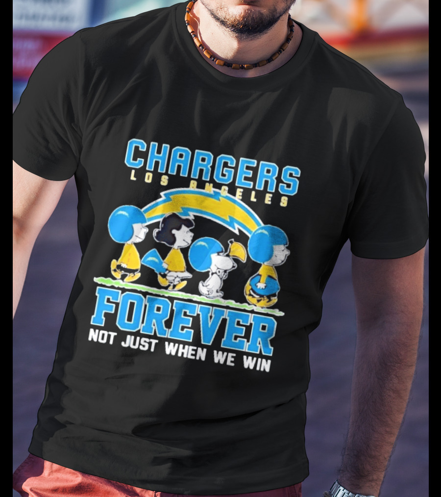 Los Angeles Chargers Peanuts Characters Forever Not Just When We Win T-Shirt