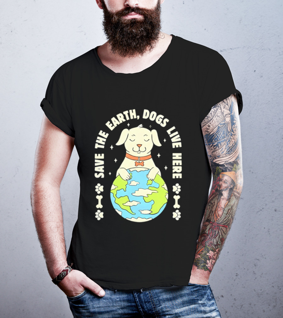 Save The Earth Dogs Live Here Puppy Hugging Globe Eco Friendly Paw Prints T-Shirt