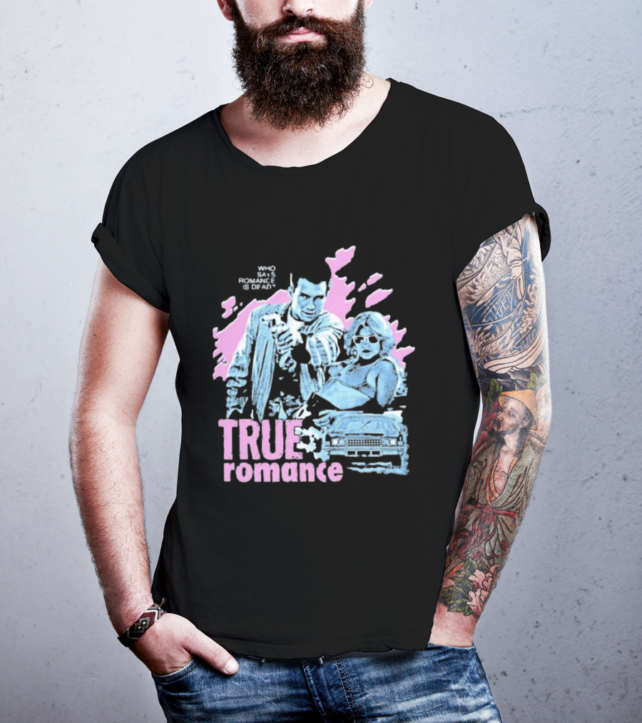 True Romance Who Says Romance Is Dead Retro Style 90s Aesthetic T-Shirt