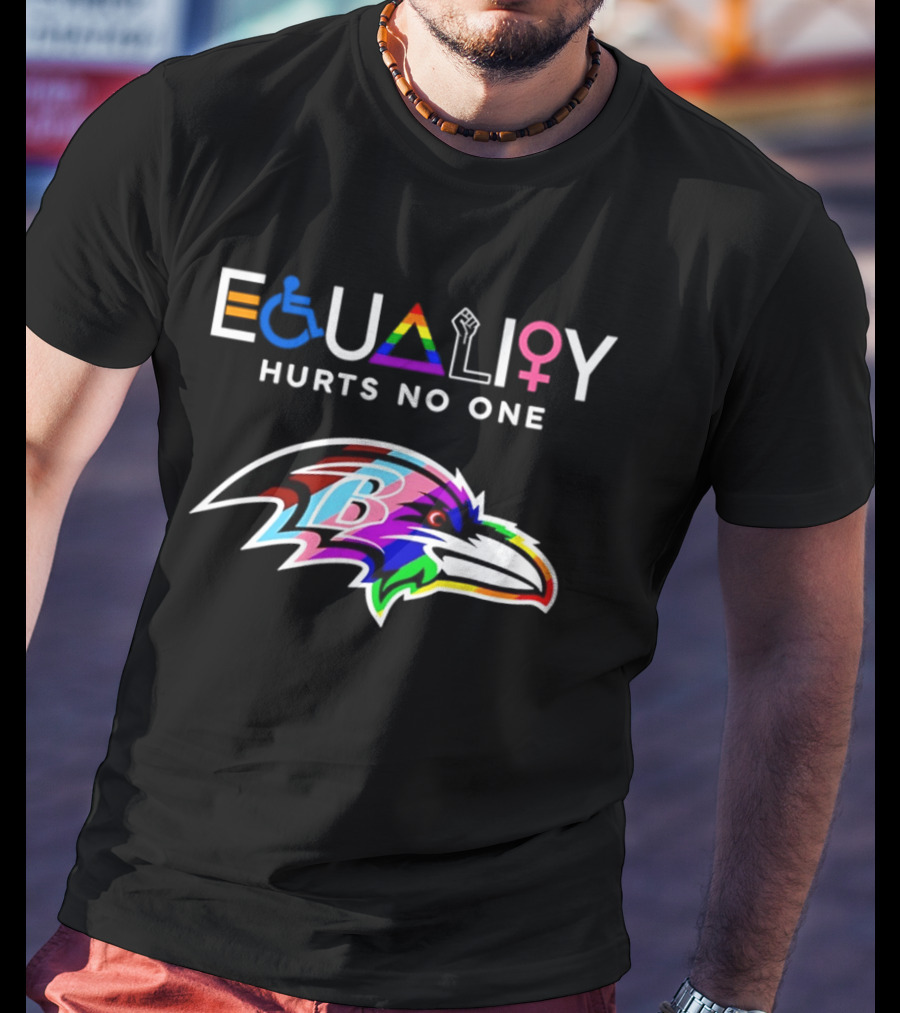 Baltimore Ravens Equality Hurts No One Inclusivity Pride T-Shirt