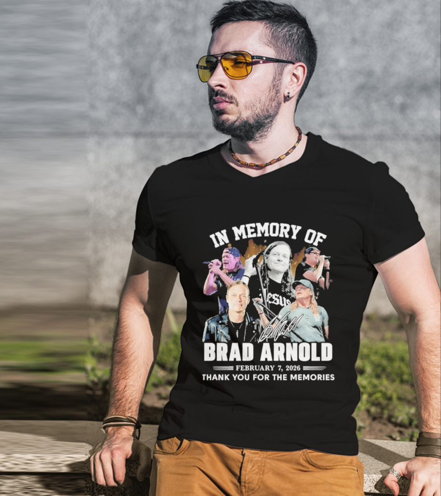In Memory Of Brad Arnold February 7 2023 Thank You For The Memories T-Shirt
