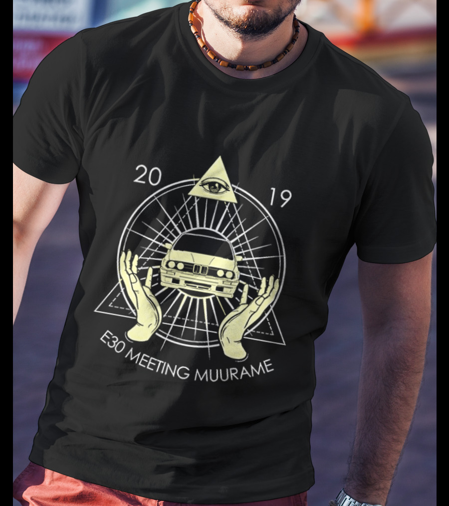 E30 Meeting Muurame 2019 Illuminati Eye Car Graphic Pyramid Hands T-Shirt