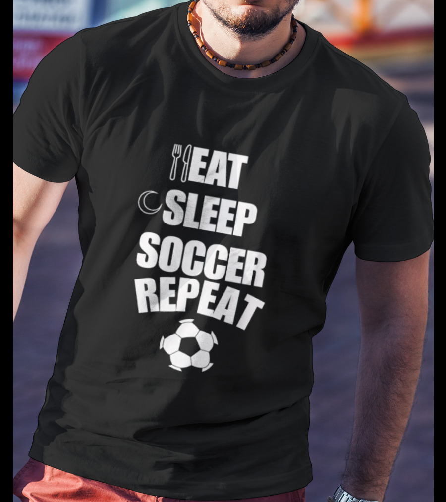 Eat Sleep Soccer Repeat Fork Knife Moon Soccer Ball T-Shirt