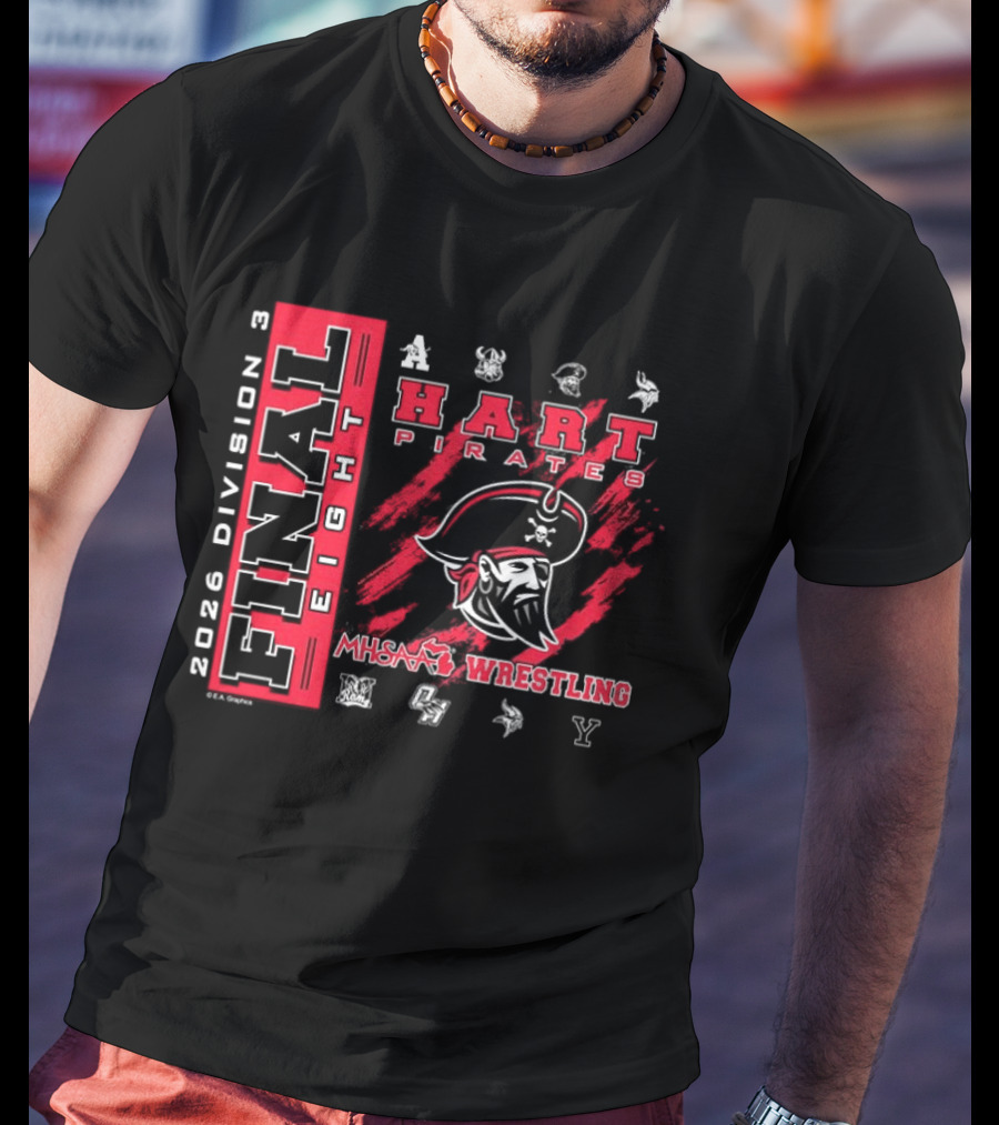 Hart Pirates 2026 MHSAA Wrestling Final Eight Division 3 T-Shirt