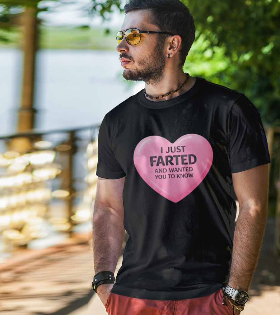 I Just Farted And Wanted You To Know Pink Heart T-Shirt