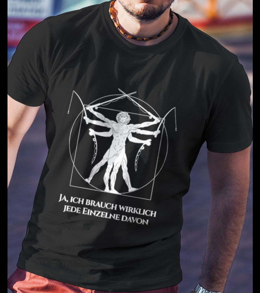 Ja Ich Brauch Wirklich Jede Einzelne Davon Vitruvian Fishing Rods T-Shirt
