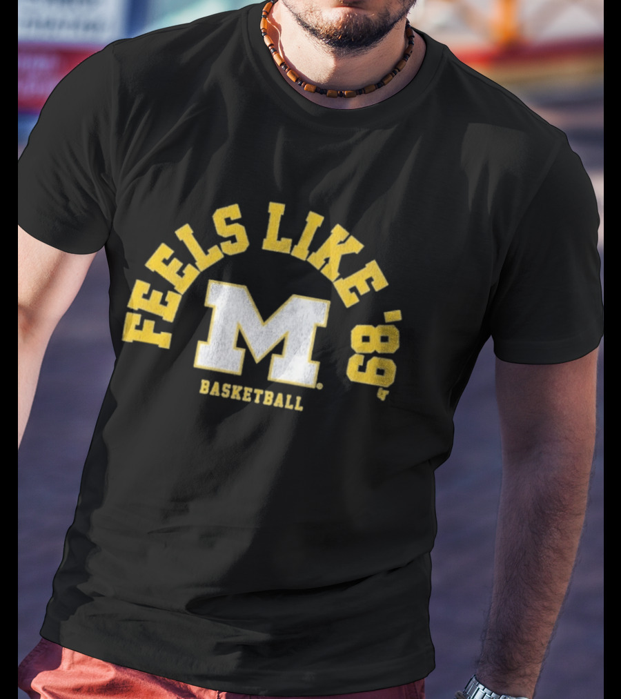 Michigan Basketball Feels Like '89 M T-Shirt