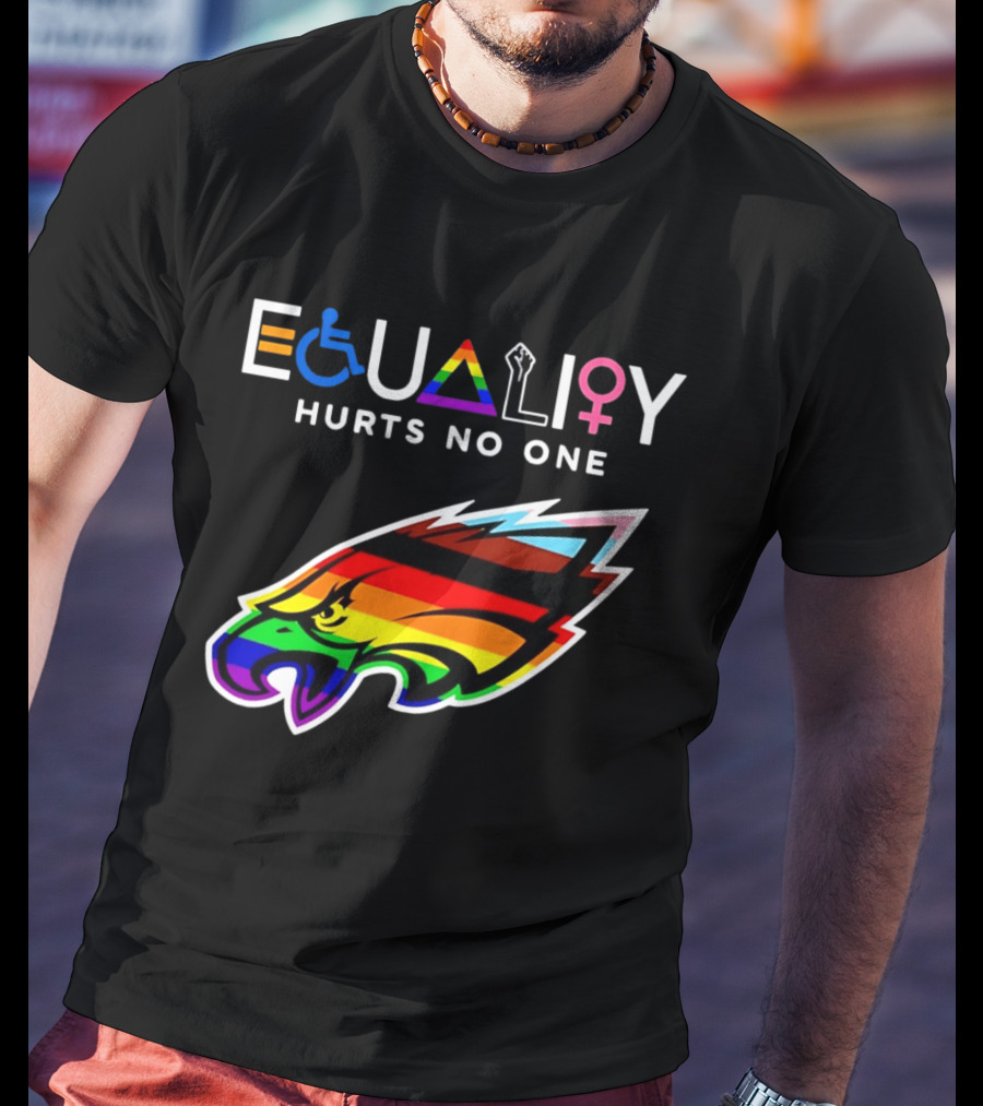 Philadelphia Eagles Equality Hurts No One With Rainbow Pride T-Shirt
