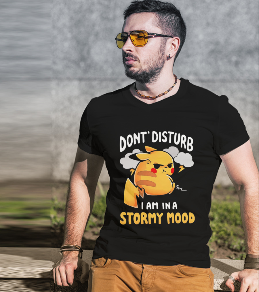 Pikachu Don't Disturb I Am In A Stormy Mood Lightning Clouds T-Shirt