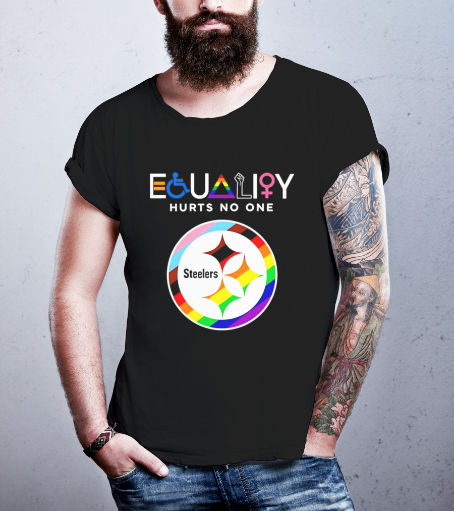 Pittsburgh Steelers Equality Hurts No One Inclusive T-Shirt
