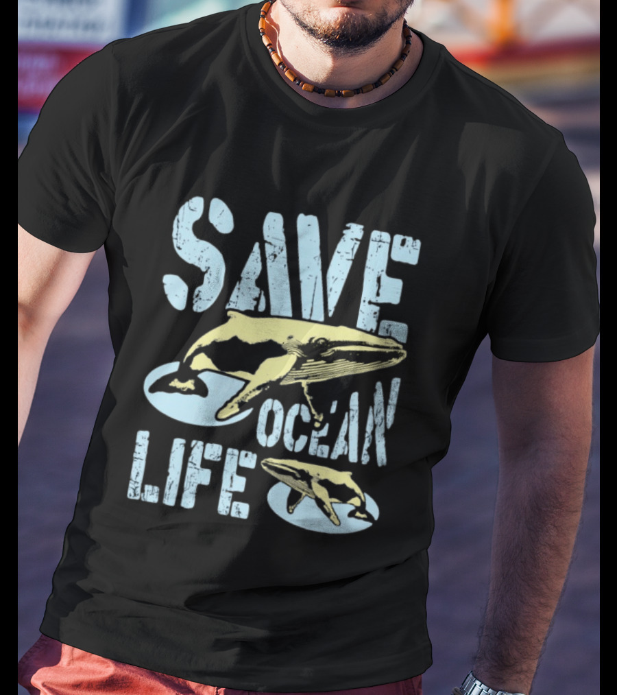 Save Ocean Life Whale Conservation Message With Humpback Whale Protection T-Shirt