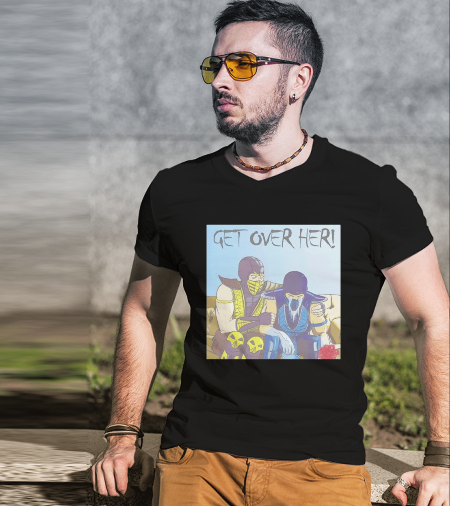 Get Over Her Scorpion Sub Zero Mortal Kombat Meme T-Shirt