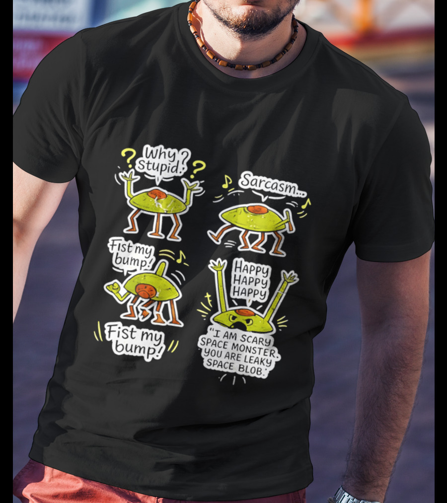 Project Hail Mary Rocky Eridian Why Stupid Sarcasm Fist My Bump Happy T-Shirt