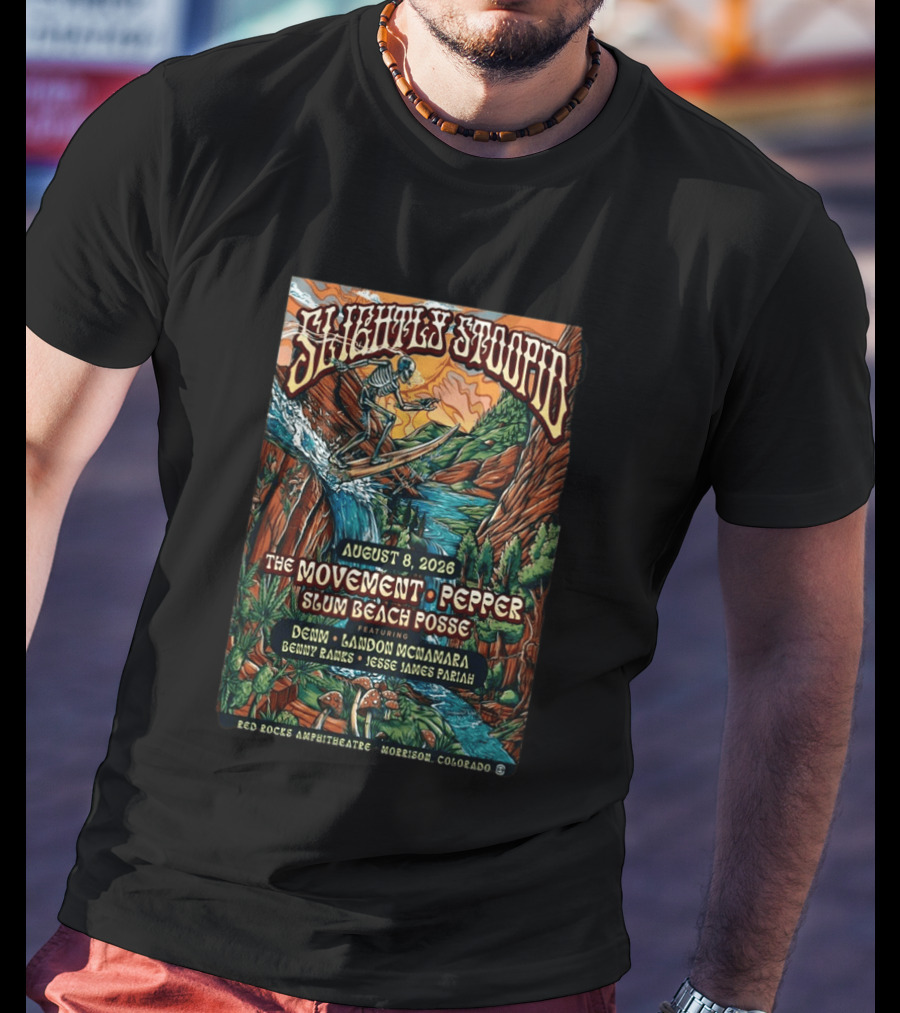 Slightly Stoopid Concert August 8 2026 Red Rocks Amphitheatre Featuring The Movement Pepper Slum Beach Posse Morrison CO T-Shirt