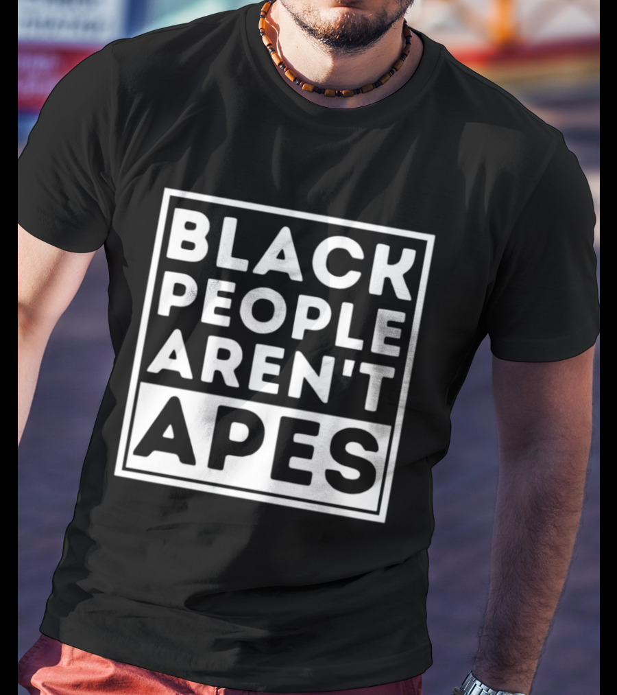 Rep Al Green Black People Aren't Apes Awareness Message T-Shirt