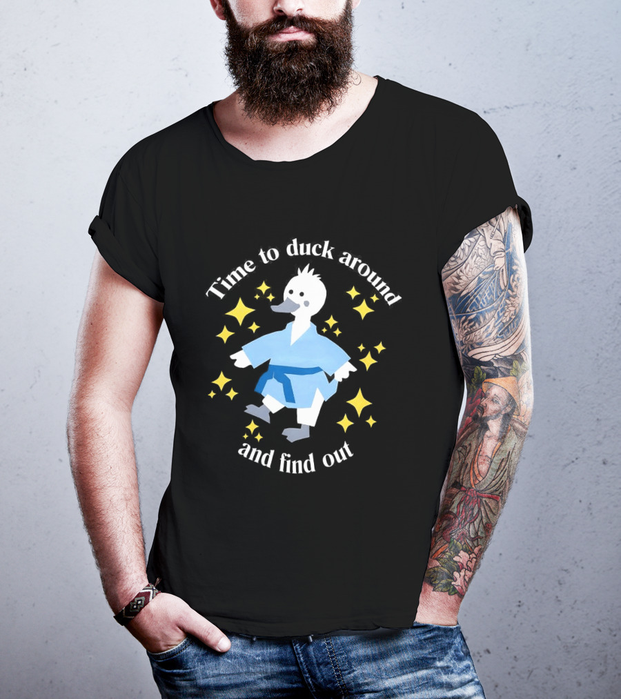 Time To Duck Around And Find Out Martial Arts Duck Fun T-Shirt