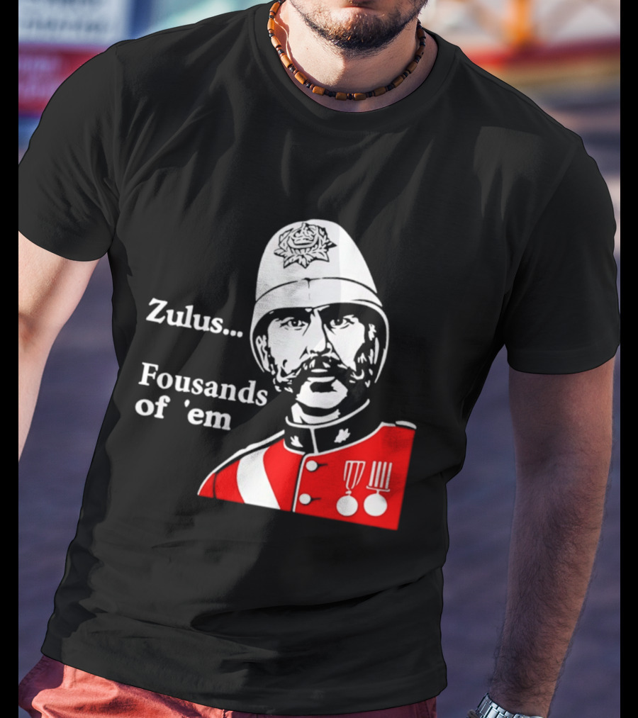 Zulus Fousands Of 'Em Military Officer Illustration Red Uniform White Helmet T-Shirt