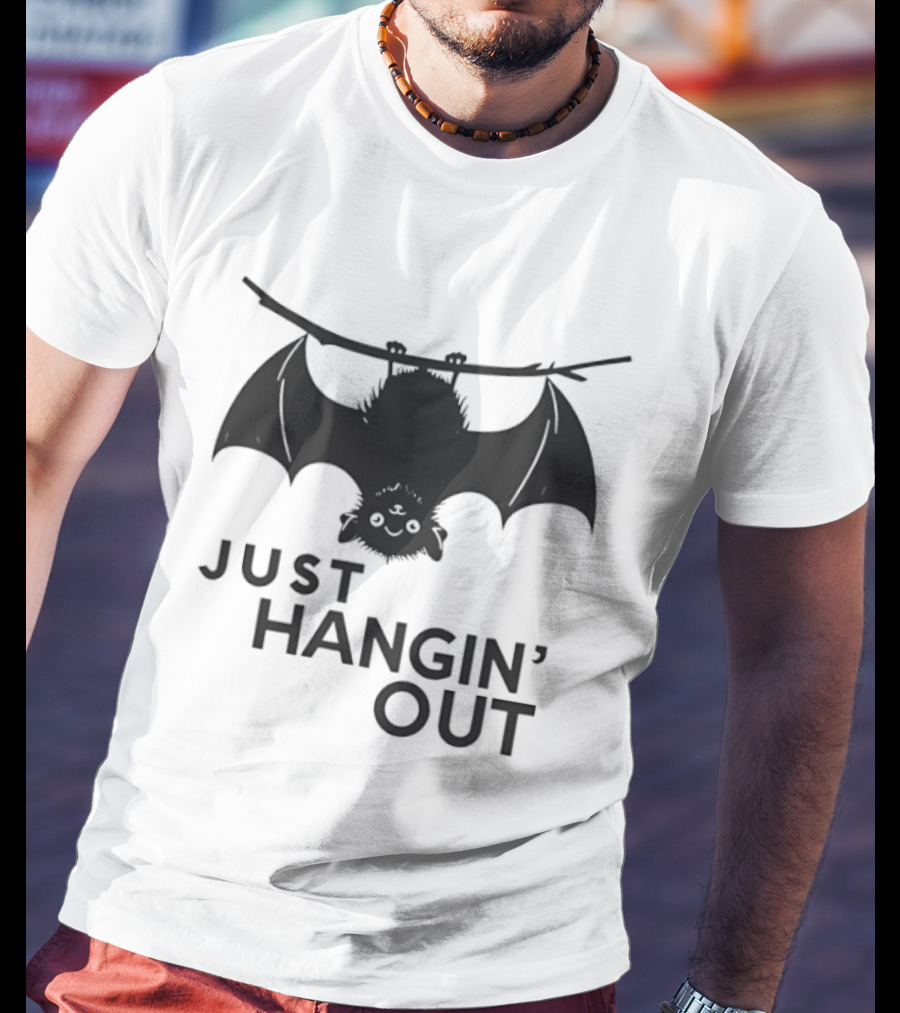 Just Hangin' Out Upside Down Bat Humor T-Shirt