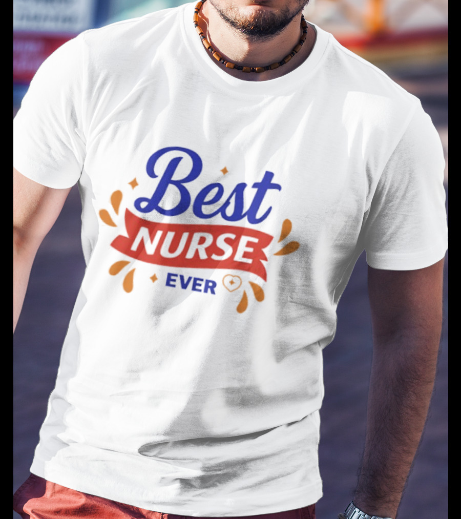 Best Nurse Ever Colorful Text With Heart T-Shirt