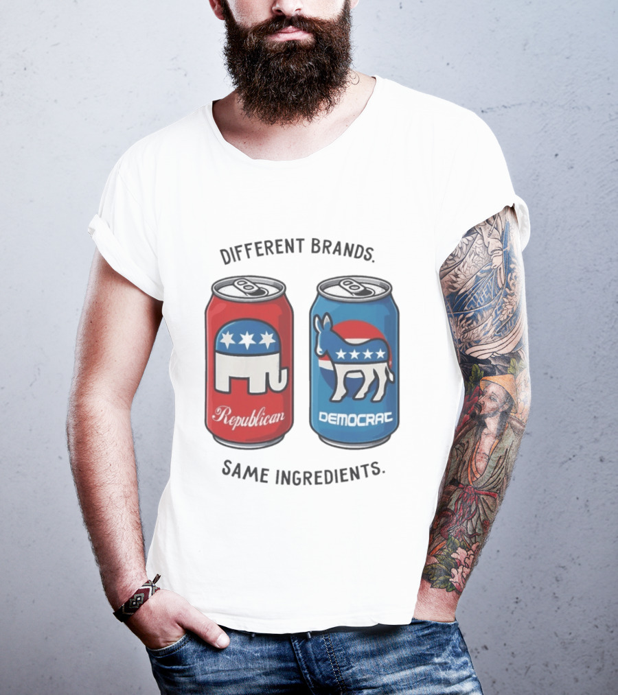 Republican Democrat Different Brands Same Ingredients T-Shirt