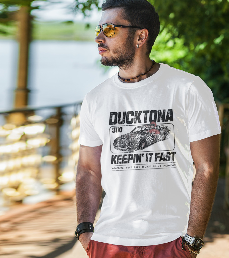 DUCKTONA 500 Keepin' It Fast Fat Boy Duck Club T-Shirt