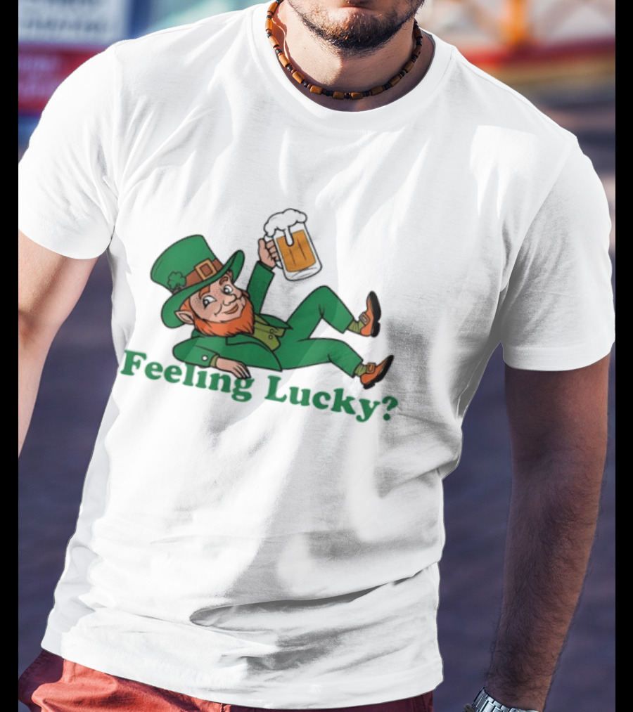 Feeling Lucky Leprechaun With Beer St Patrick's Day T-Shirt