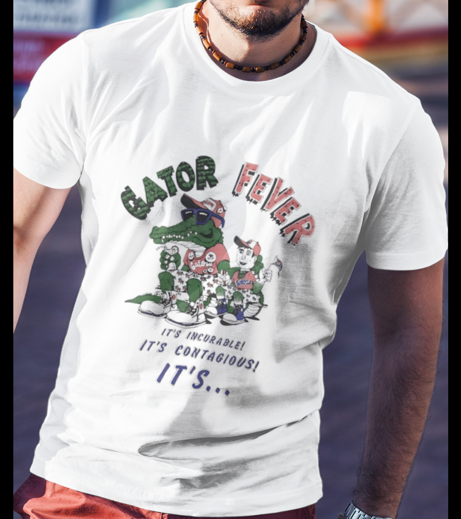 Gator Fever Incurable Contagious It's Florida Celebration T-Shirt