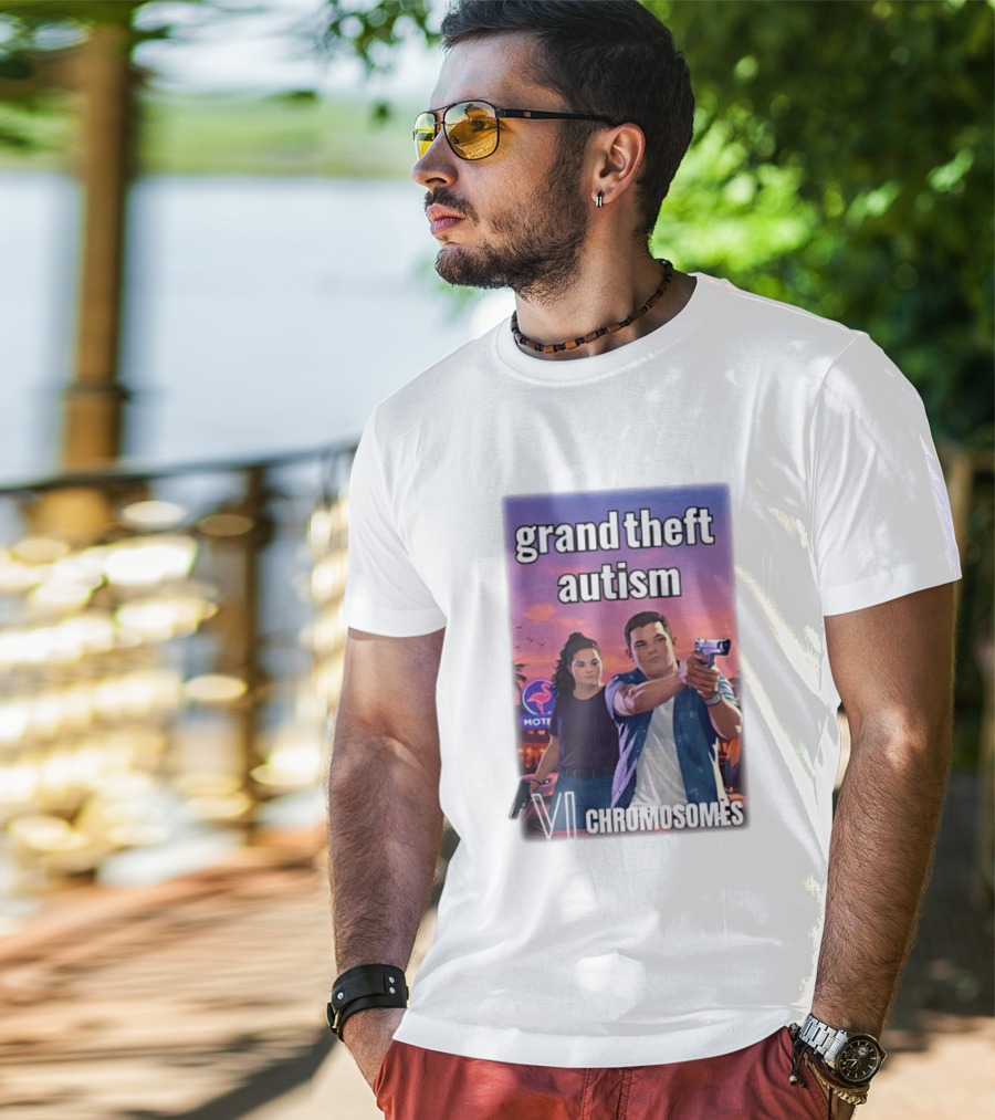 Grand Theft Autism VI Chromosomes GTA T-Shirt