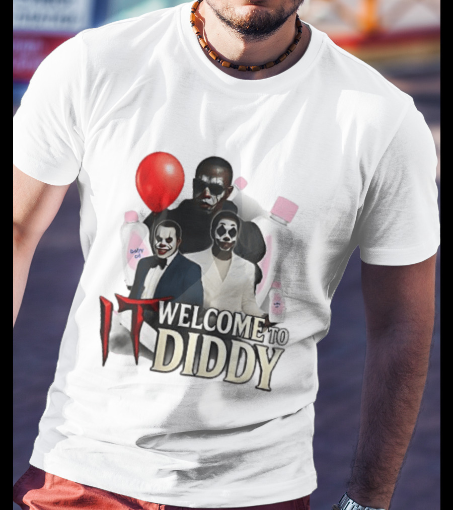 IT Welcome To Diddy Clown Parody Red Balloon Baby Oil T-Shirt