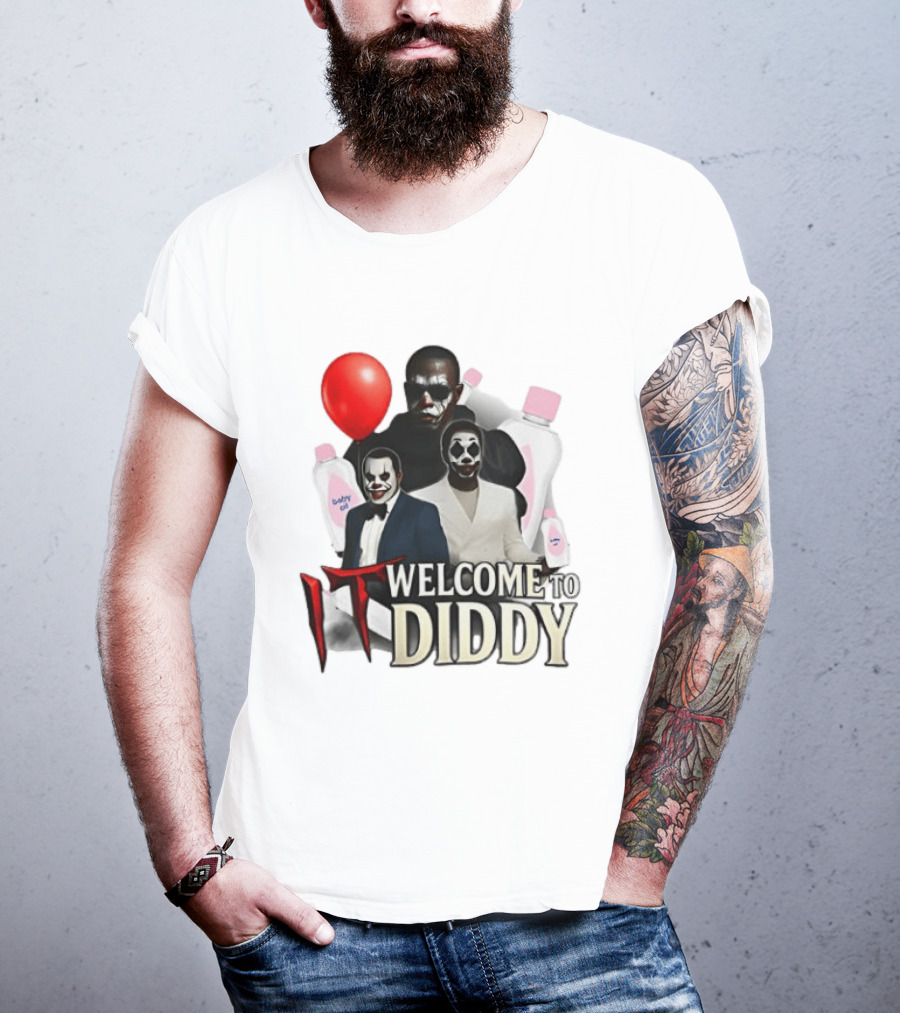 IT Welcome To Diddy Clown Parody Red Balloon Baby Oil T-Shirt