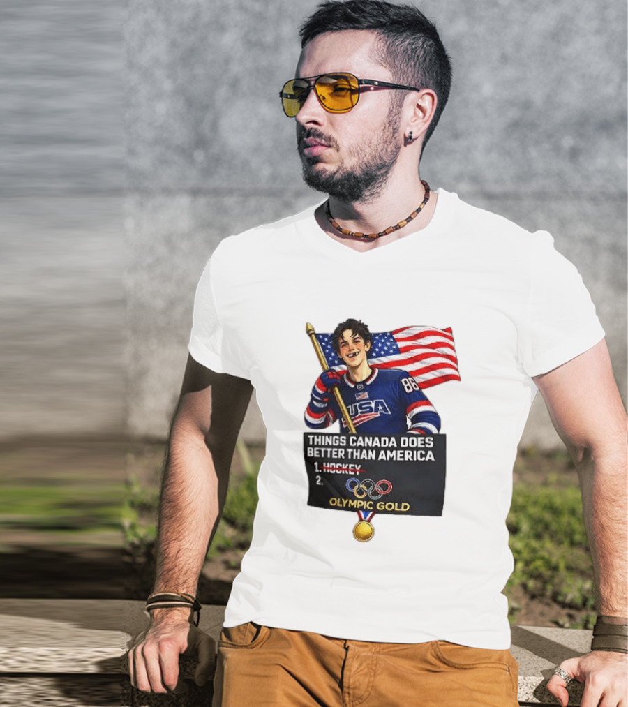 Jack Hughes USA Hockey Olympic Gold Things Canada Does Better Than America T-Shirt