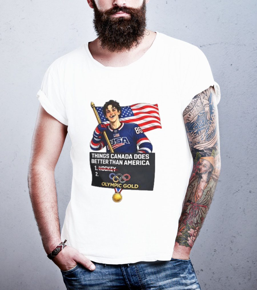 Jack Hughes USA Hockey Olympic Gold Things Canada Does Better Than America T-Shirt