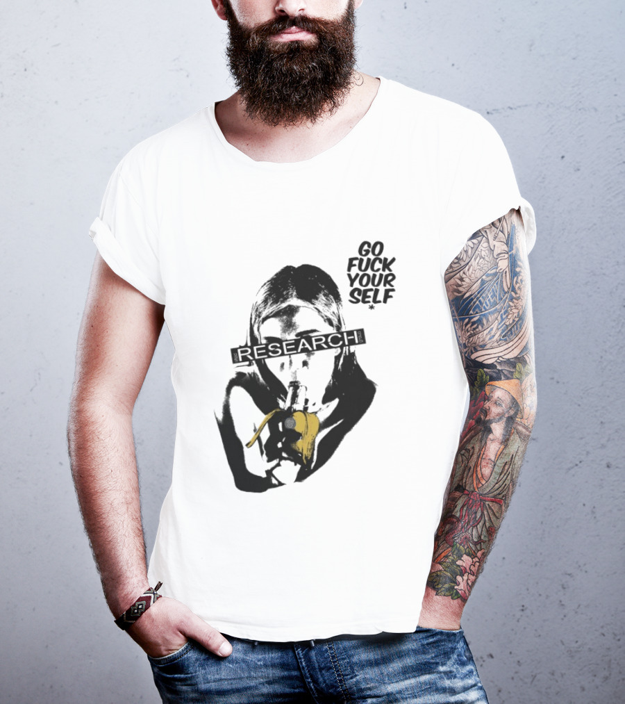 Go Fuck Yourself Research Group Banana T-Shirt