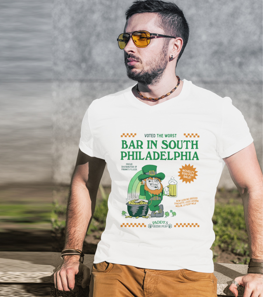 Voted The Worst Bar In South Philadelphia Paddy's Irish Pub St Patrick's Day T-Shirt
