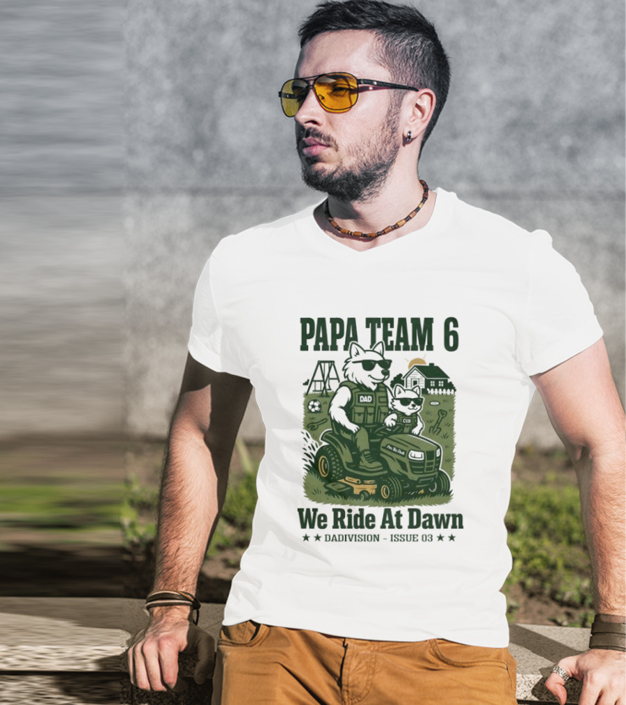 Papa Team 6 We Ride At Dawn Dadvision Issue 03 Wolf Soldier T-Shirt