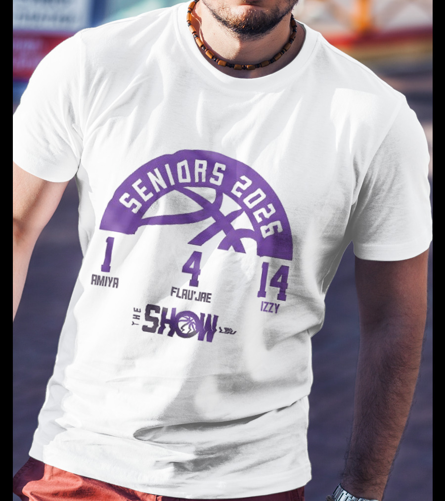 Seniors 2026 LSU Women's Basketball Amani Flau'Jae Izzy The Show T-Shirt