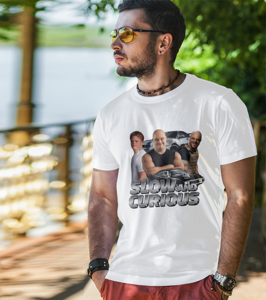 Slow And Curious Muscle Cars And Tough Guys T-Shirt