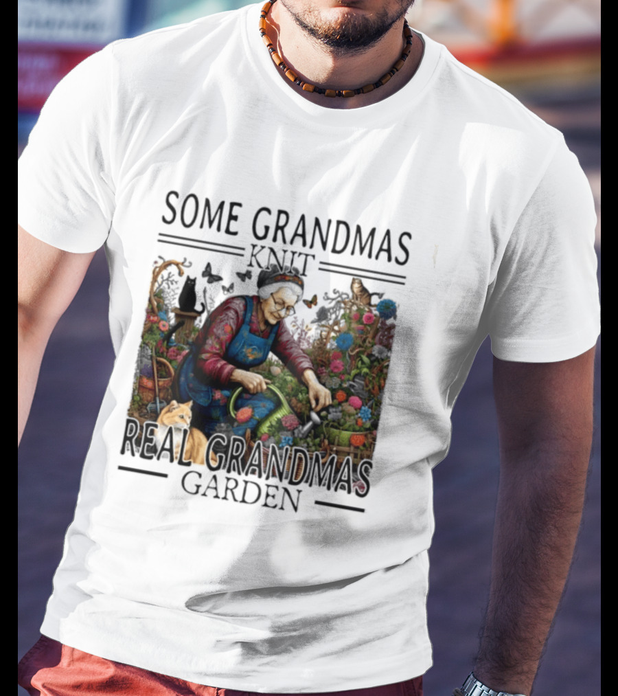 Some Grandmas Knit Real Grandmas Garden Flowers Roses Watering Can Cat T-Shirt