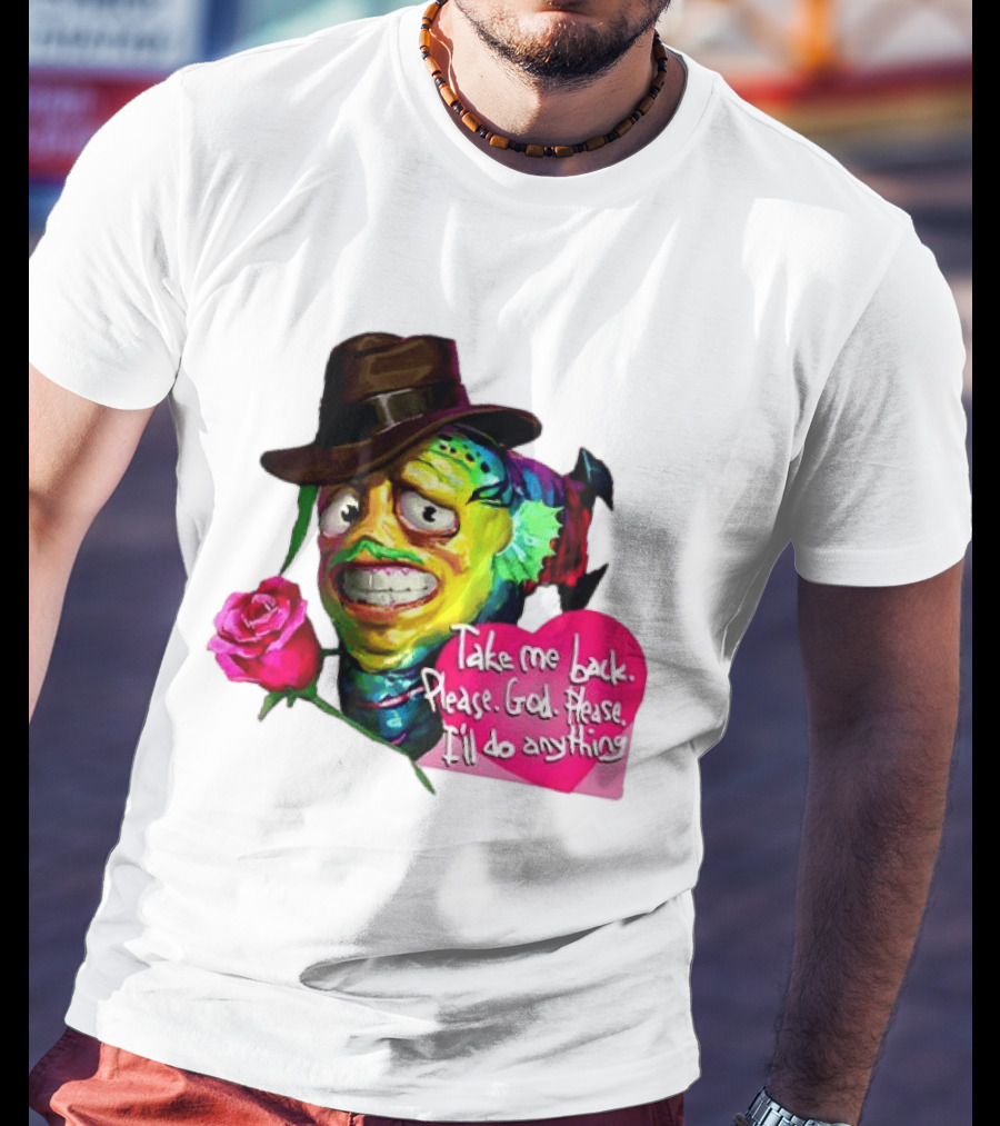 Take Me Back Please God Please I'll Do Anything Nervous Fish With Rose And Hat T-Shirt