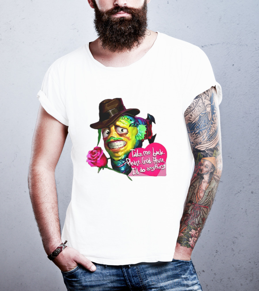 Take Me Back Please God Please I'll Do Anything Nervous Fish With Rose And Hat T-Shirt