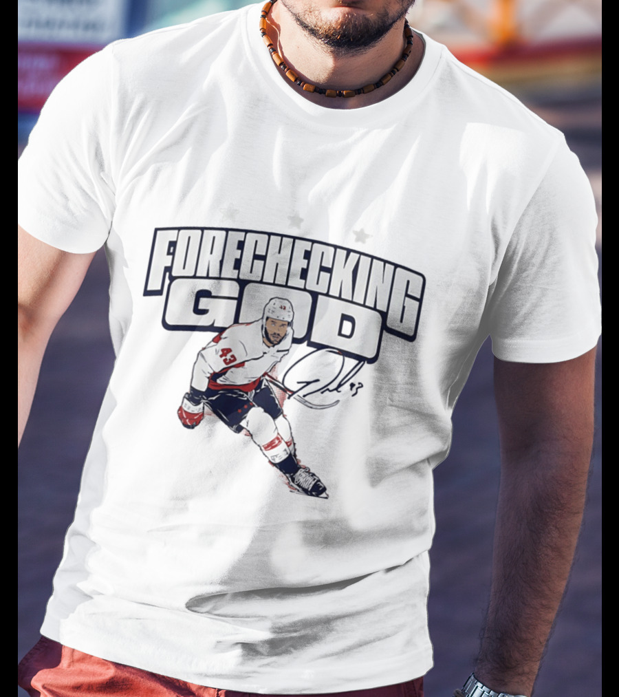 Tom Wilson Forechecking God Washington Capitals 43 Signature T-Shirt